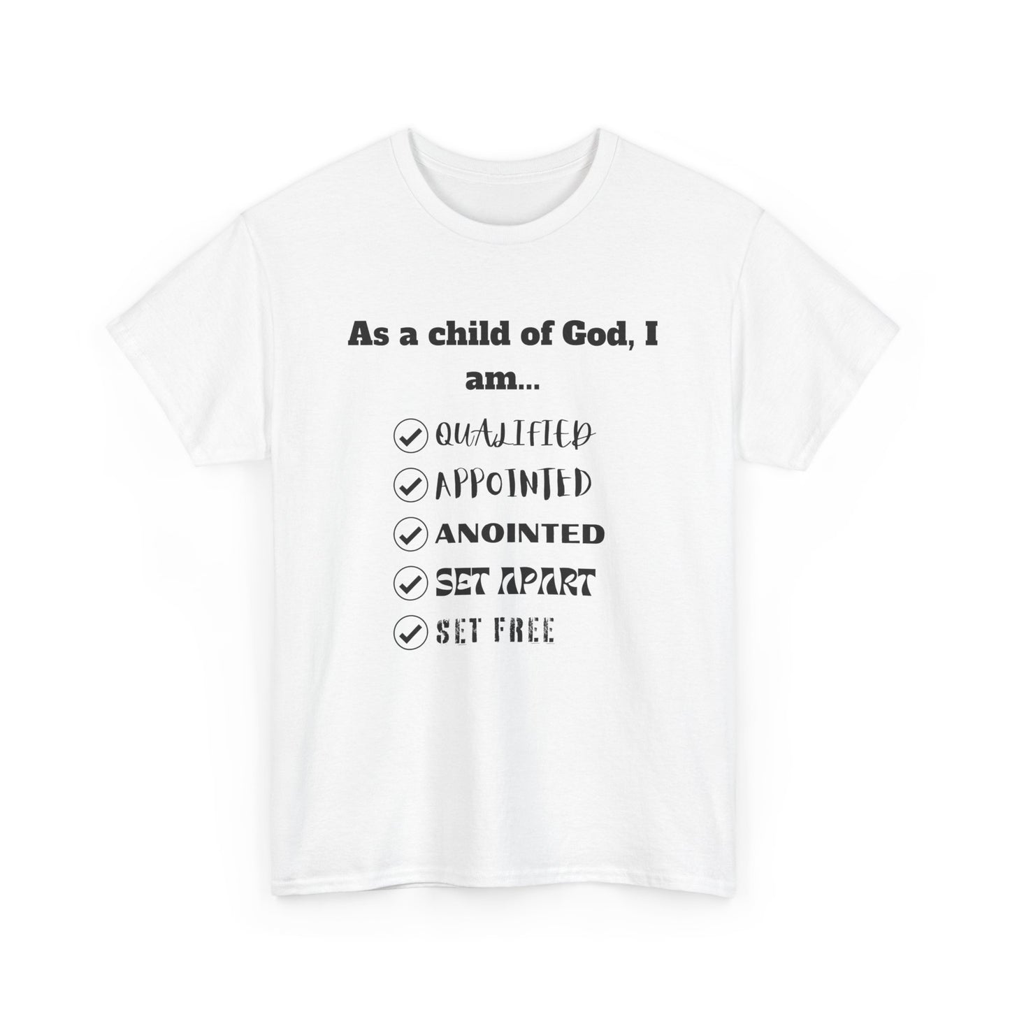 As A Child Of God I Am... Classic Tee