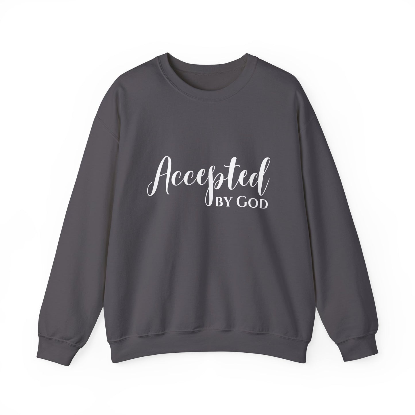 Accepted By God Sweatshirt