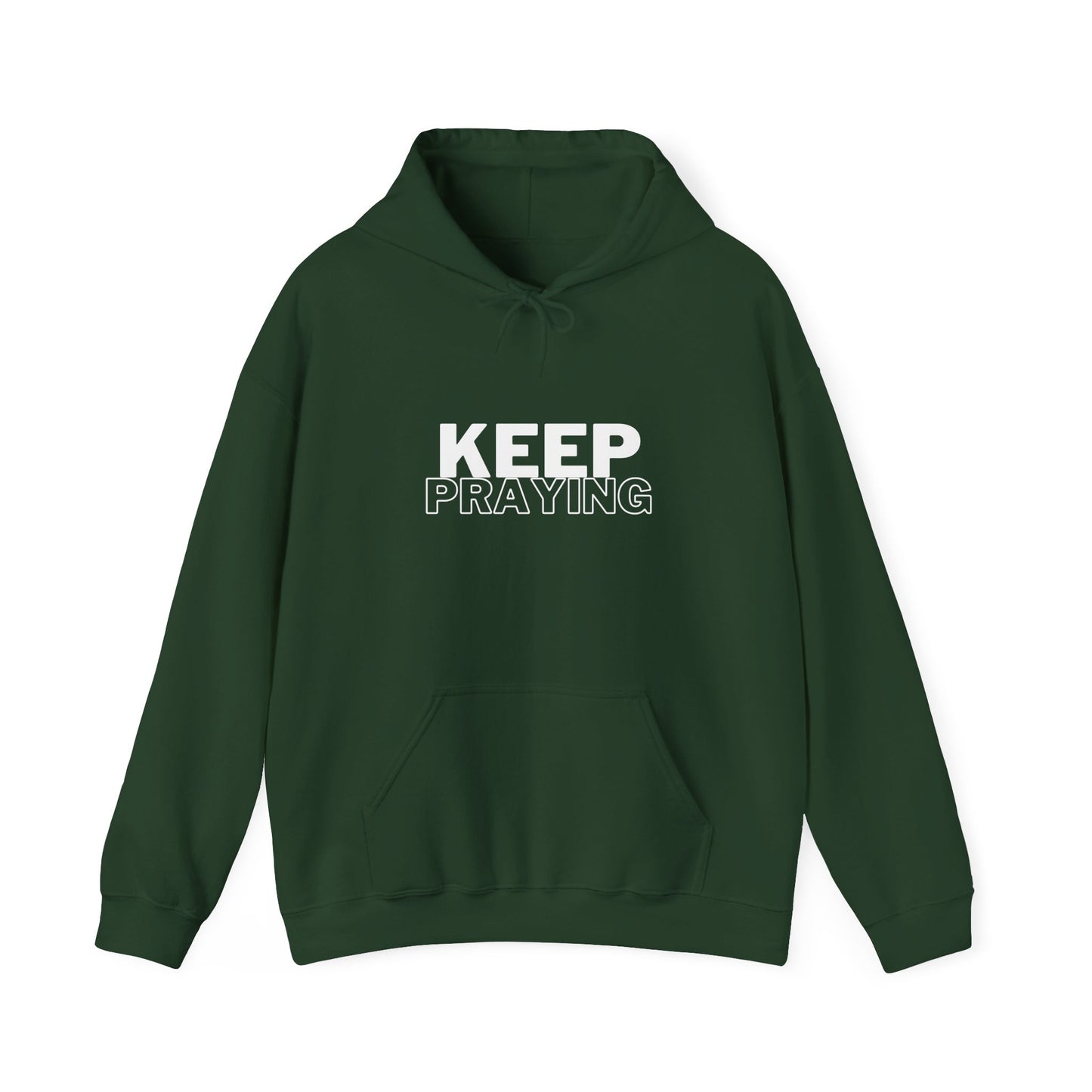 Keep Praying Hoodie