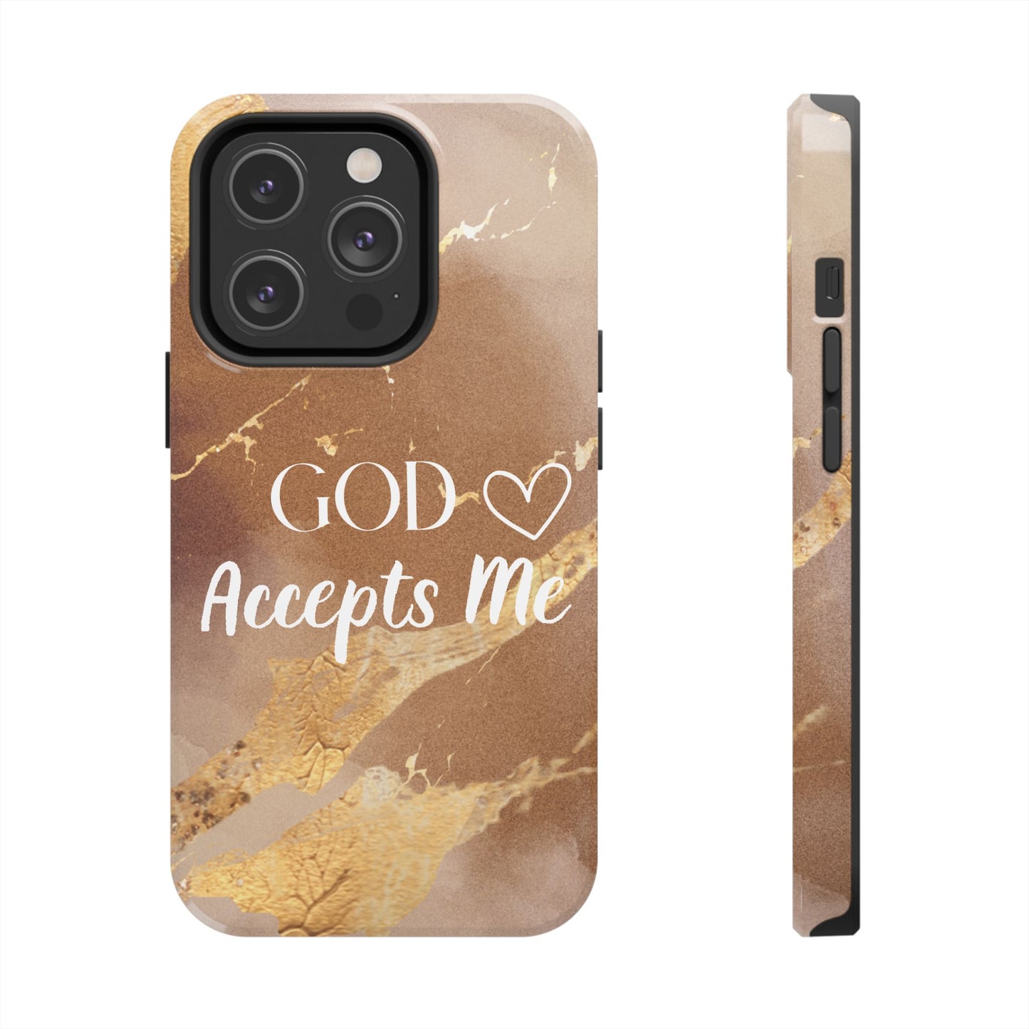 God Accepts Me Christian Tough Phone Case