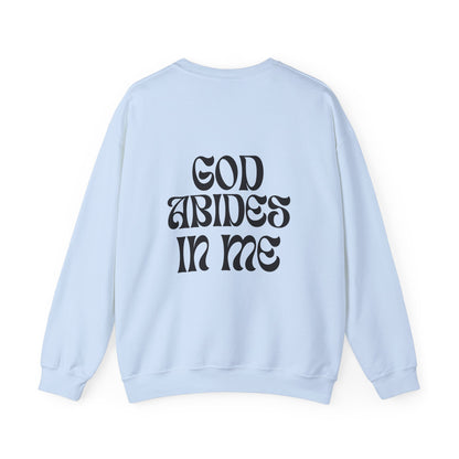 I Abide In God, God Abides In Me Sweatshirt