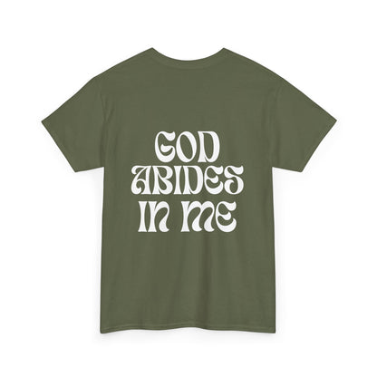 I Abide In God, God Abides In Me Classic Tee