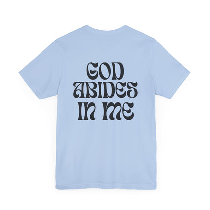 I Abide In God, God Abides In Me Premium Tee