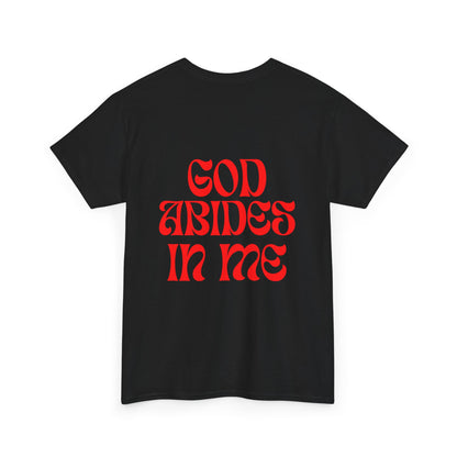 I Abide In God, God Abides In Me Classic Tee