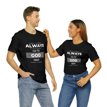 Always Go To God First Premium T-shirt