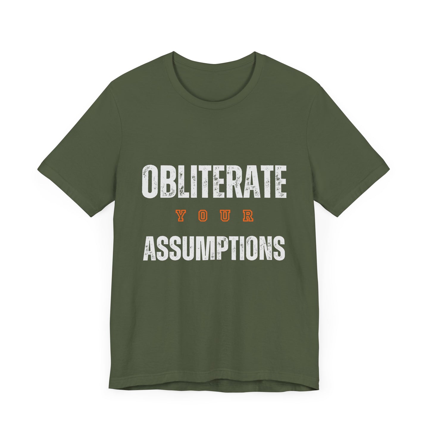 Obliterate Your Assumptions Premium Tee