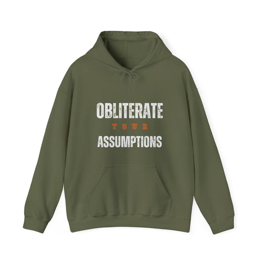 Obliterate Your Assumptions Hoodie