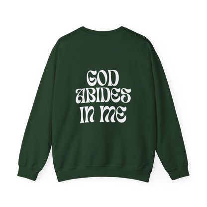 I Abide In God, God Abides In Me Sweatshirt