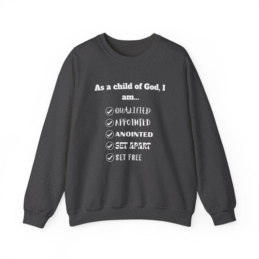 As A Child Of God I Am... Sweatshirt
