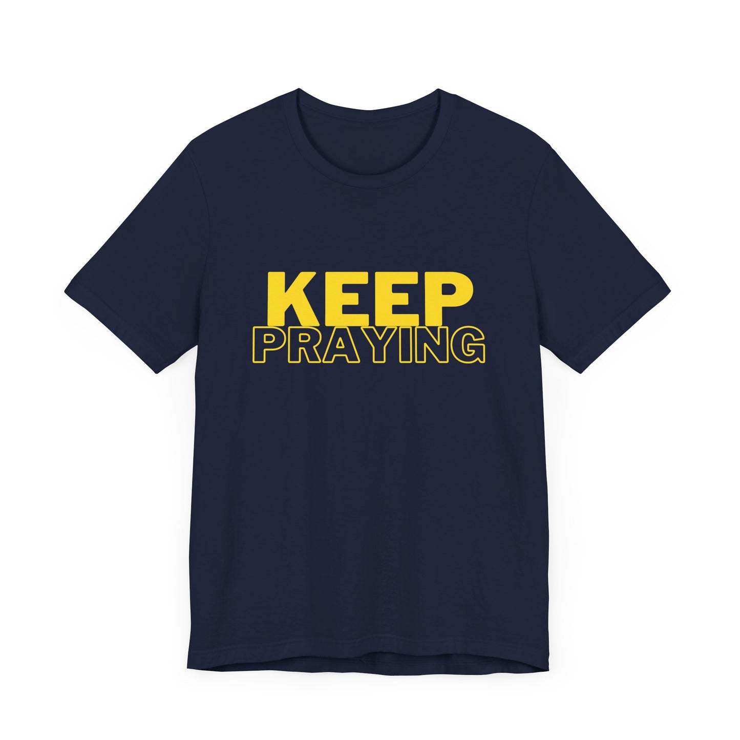 Keep Praying Premium Tee