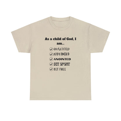 As A Child Of God I Am...  Classic T-shirt