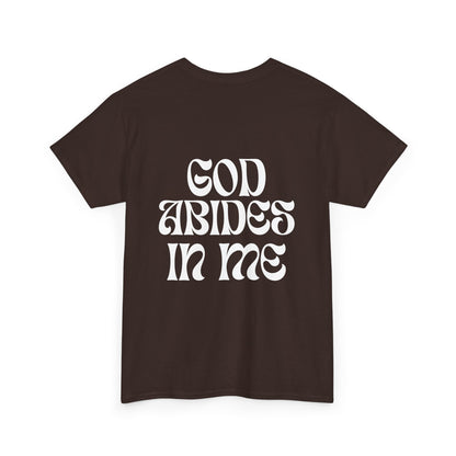 I Abide In God, God Abides In Me Classic Tee