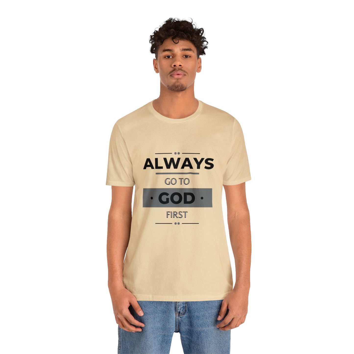 Always Go To God First Premium T-shirt