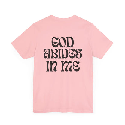 I Abide In God, God Abides In Me Premium Tee