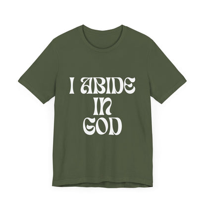 I Abide In God, God Abides In Me Premium Tee